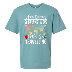 Traveller Flight Im Done Teaching Lets Go Travelling Gift Sueded Cloud Jersey T-Shirt