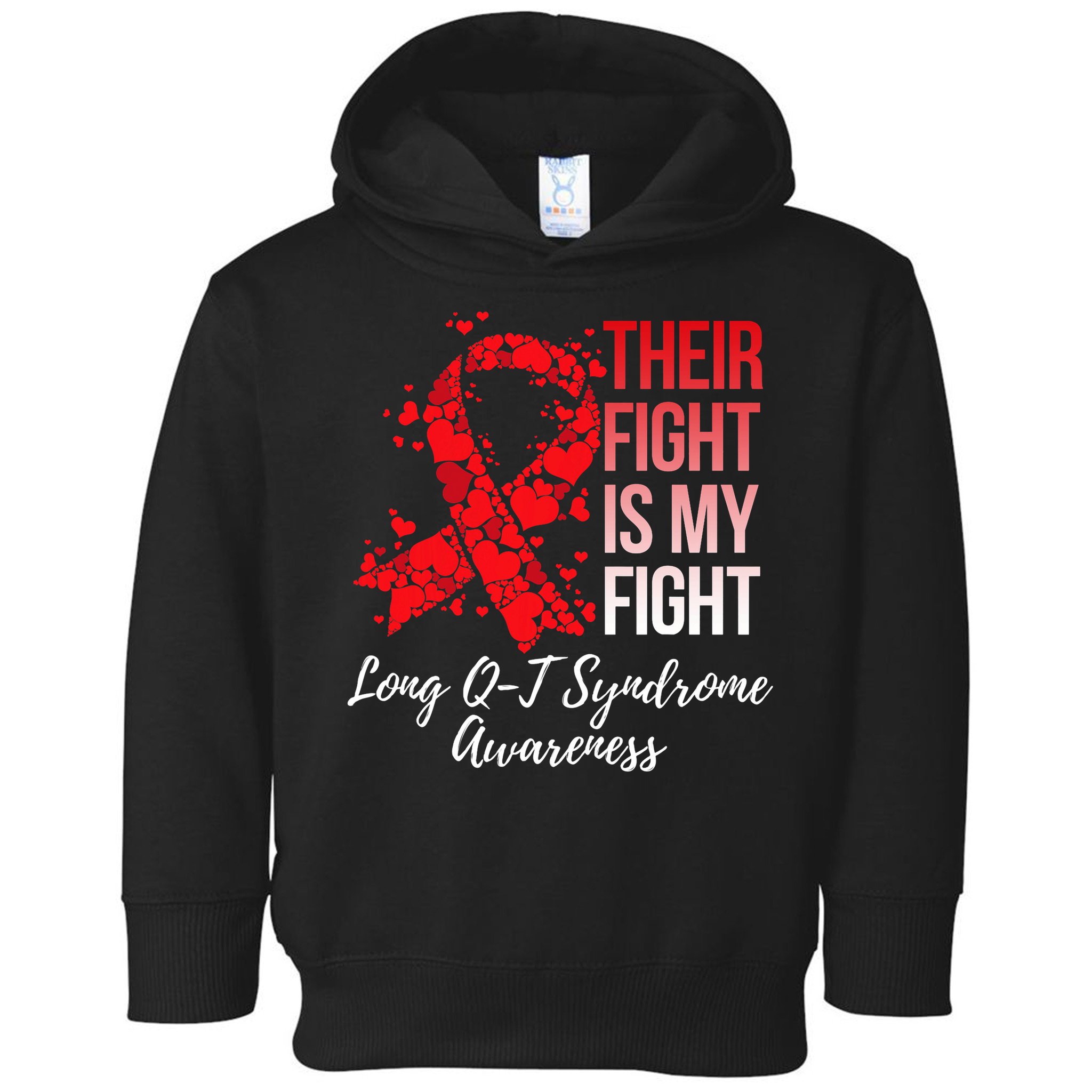 Their Fight Is My Fight Long Qt Syndrome Awareness Toddler Hoodie