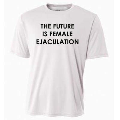 The Future Is Female Ejaculation Cooling Performance Crew T-Shirt