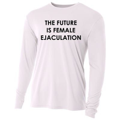 The Future Is Female Ejaculation Cooling Performance Long Sleeve Crew