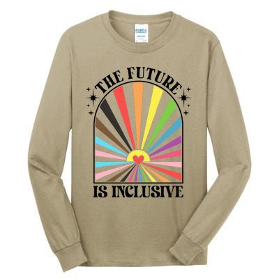 The Future Is Inclusive Lgbt Pride Month Rainbow Tall Long Sleeve T-Shirt