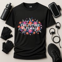 The Future Is Female Celebrating Womens Day March 8 Performance Shirt