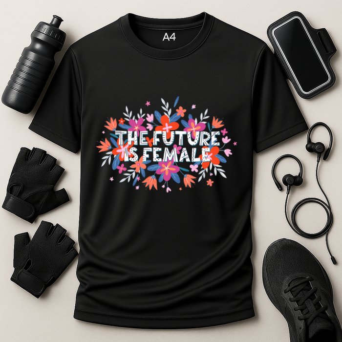 The Future Is Female Celebrating Womens Day March 8 Performance Shirt