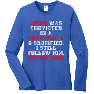 Trump Felon Jesus Convicted Follow Him Christian Trump 2024 Great Gift Ladies Long Sleeve Shirt