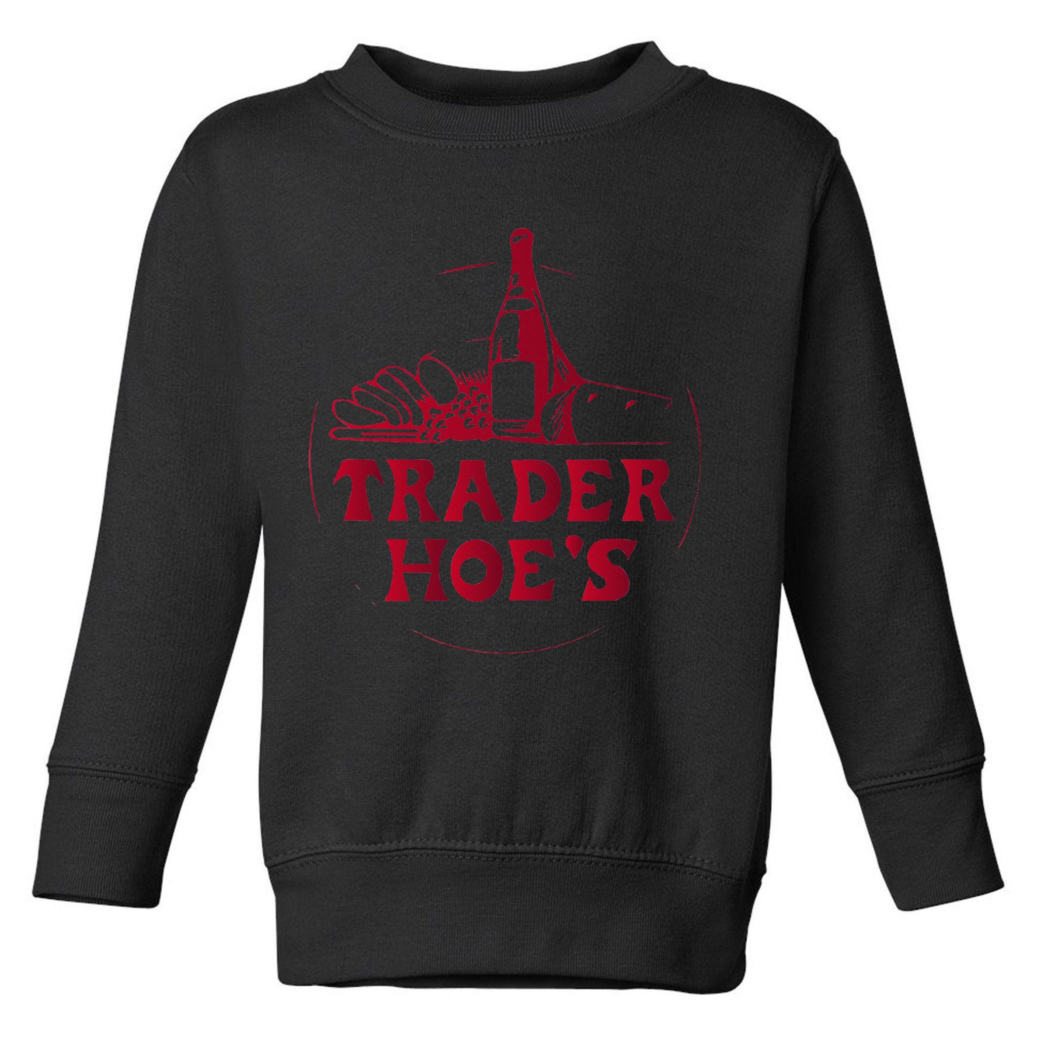 Trader Fun; Joe's Fun; Silly; Weird; Wild Toddler Sweatshirt