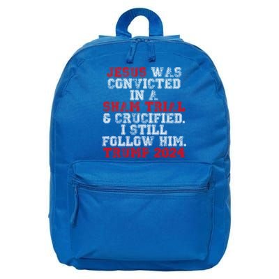 Trump Felon Jesus Convicted Follow Him Christian Trump 2024 Gift 16 in Basic Backpack