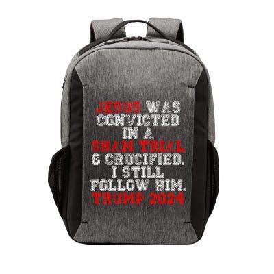 Trump Felon Jesus Convicted Follow Him Christian Trump 2024 Gift Vector Backpack