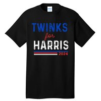 Twinks For Kamala Harris Tall T-Shirt