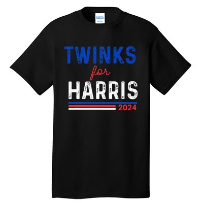 Twinks For Kamala Harris Tall T-Shirt