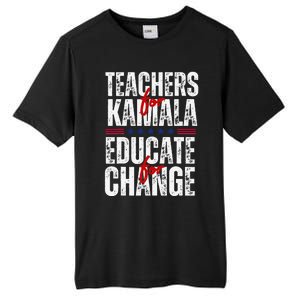 Teachers For Kamala Design Educate For Change Harris 47 Tall Fusion ChromaSoft Performance T-Shirt