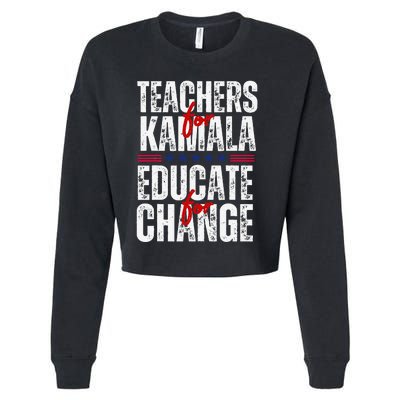 Teachers For Kamala Design Educate For Change Harris 47 Cropped Pullover Crew