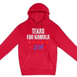 Texas For Kamala 2024 Dnc Kamala Harris Supporter Premium Pullover Hoodie