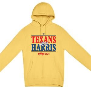 Texans For Kamala Harris 2024 Texans For Harris Kamala 2024 Premium Pullover Hoodie