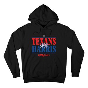 Texans For Kamala Harris 2024 Texans For Harris Kamala 2024 Hoodie