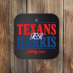 Texans For Kamala Harris 2024 Texans For Harris Kamala 2024 Coaster