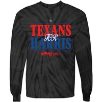 Texans For Kamala Harris 2024 Texans For Harris Kamala 2024 Tie-Dye Long Sleeve Shirt