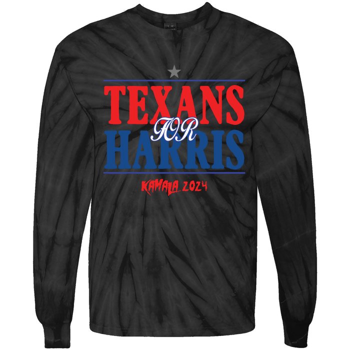 Texans For Kamala Harris 2024 Texans For Harris Kamala 2024 Tie-Dye Long Sleeve Shirt