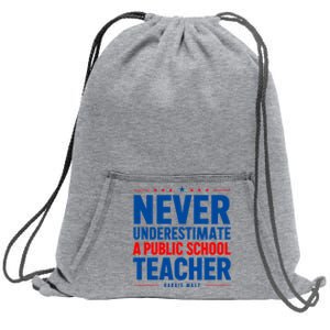 Teachers For Kamala Harris Tim Walz 2024 Madam President Sweatshirt Cinch Pack Bag