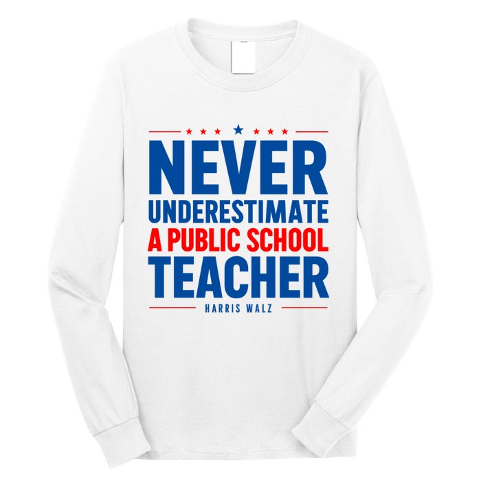 Teachers For Kamala Harris Tim Walz 2024 Madam President Long Sleeve Shirt