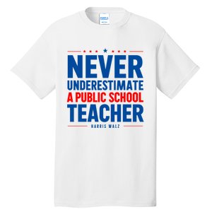 Teachers For Kamala Harris Tim Walz 2024 Madam President Tall T-Shirt