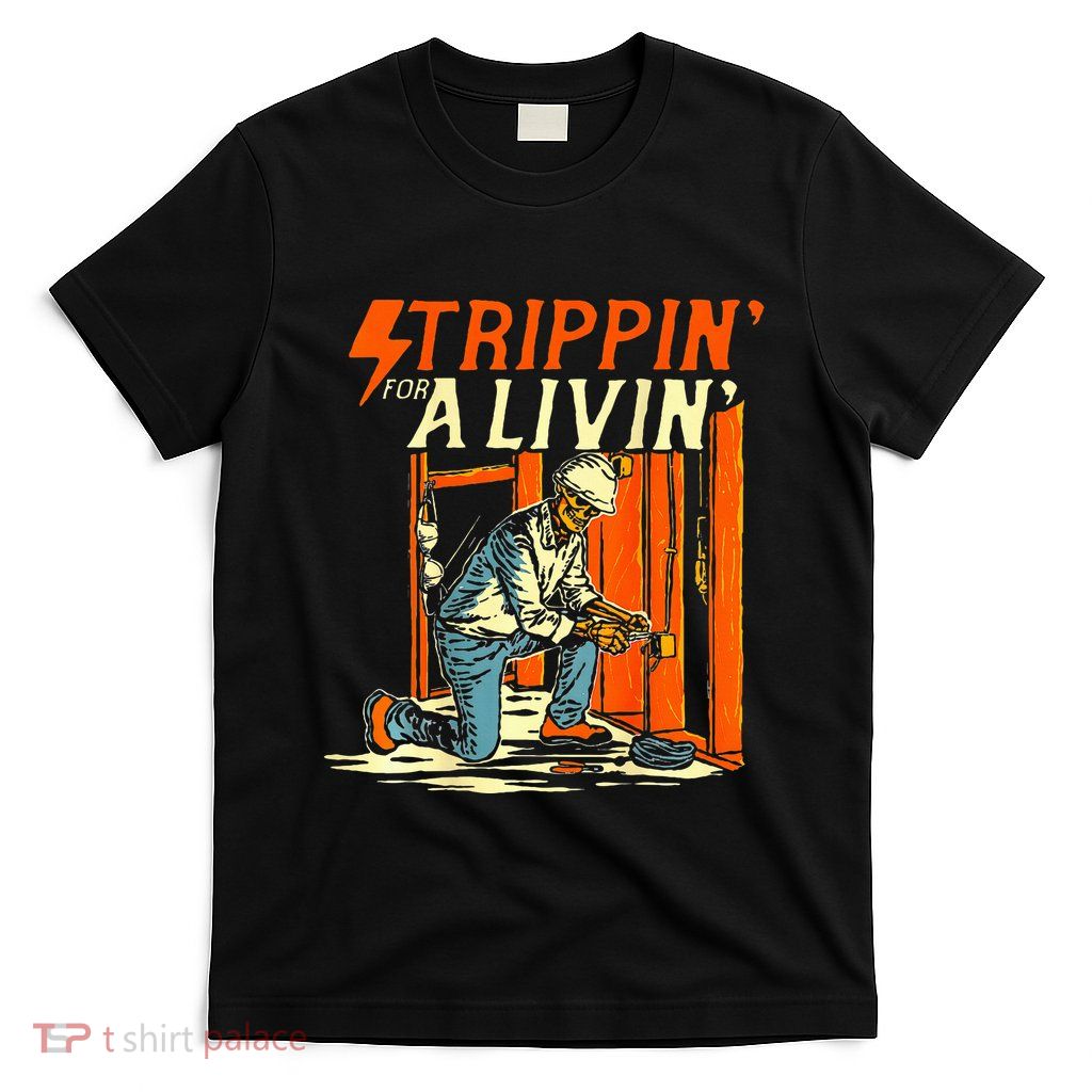 Trippin For Living T-Shirt