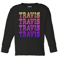 Travis First Last Family Named  Baby Birthday Toddler Long Sleeve Shirt