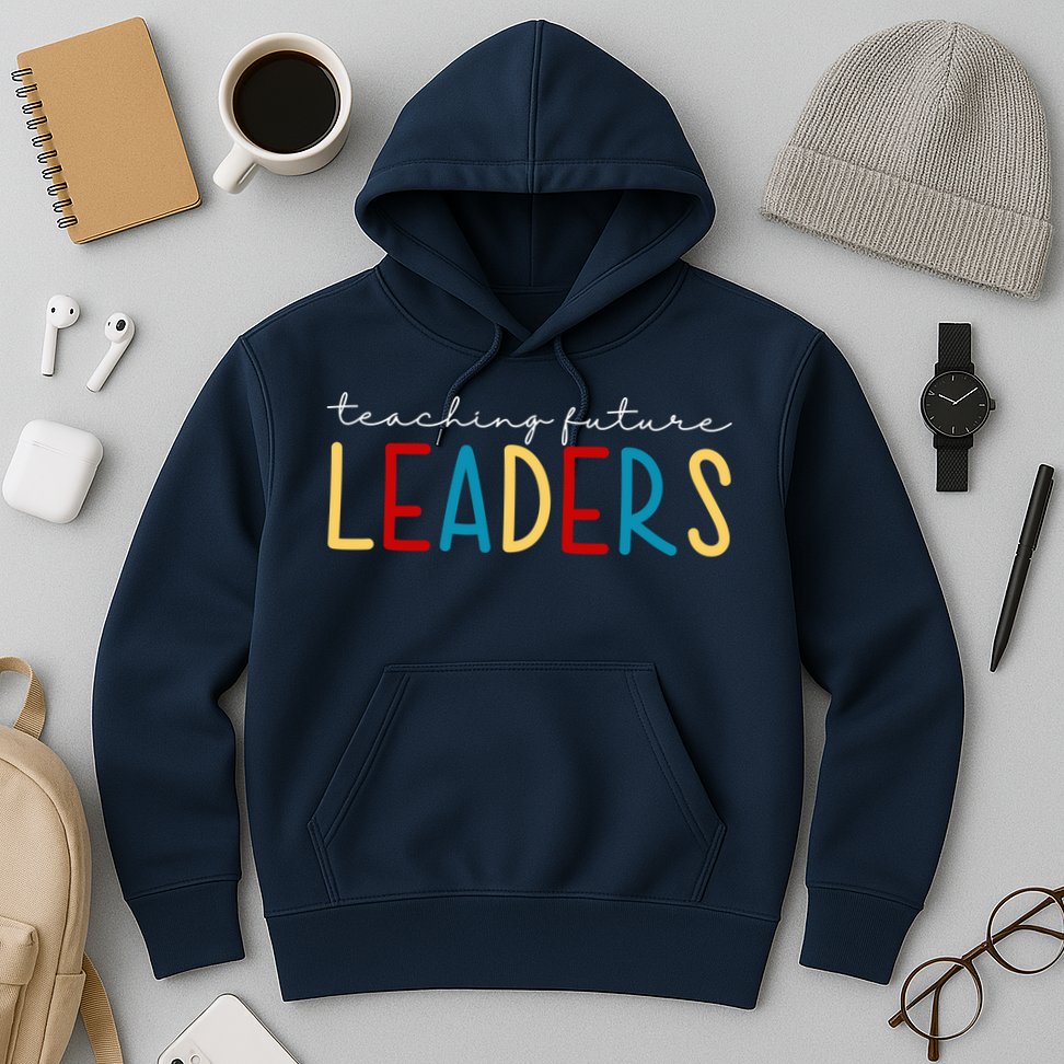 Teaching Future Leaders Gift For Teacher Hoodie