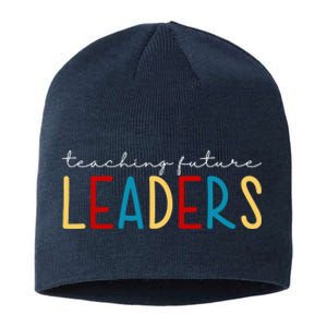 Teaching Future Leaders Gift For Teacher Sustainable Beanie