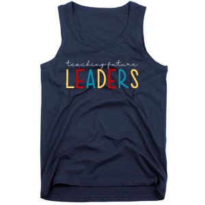 Teaching Future Leaders Gift For Teacher Tank Top