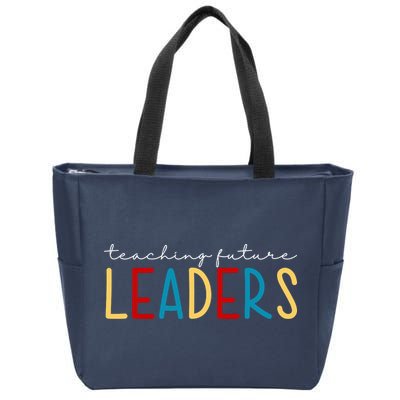 Teaching Future Leaders Gift For Teacher Zip Tote Bag