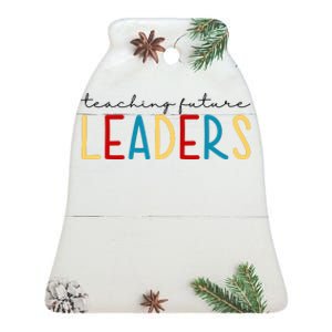 Teaching Future Leaders Gift For Teacher Ceramic Bell Ornament