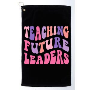 Teaching Future Leaders Gift for Teacher lovers Platinum Collection Golf Towel