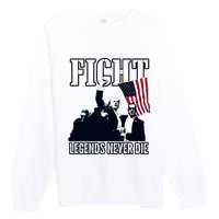 Trump Fight Legends Never Die Premium Crewneck Sweatshirt