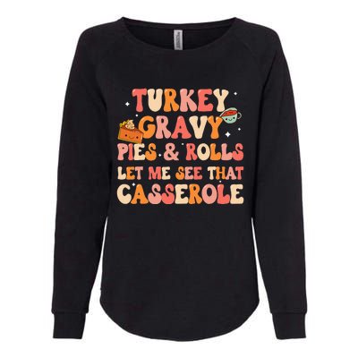 Thanksgiving Family Let Me See That Casserole Dinner Womens California Wash Sweatshirt