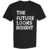 The Future Looks Bright Garment-Dyed Heavyweight T-Shirt