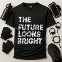 The Future Looks Bright Performance Shirt