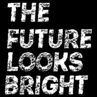 The Future Looks Bright Performance Shirt