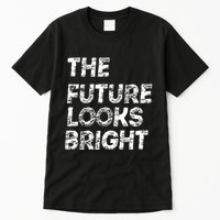 The Future Looks Bright Tall T-Shirt