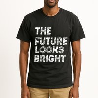 The Future Looks Bright Tall T-Shirt