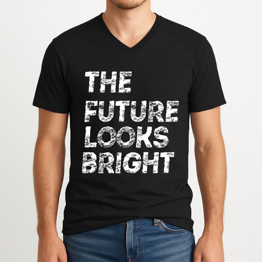 The Future Looks Bright V-Neck T-Shirt