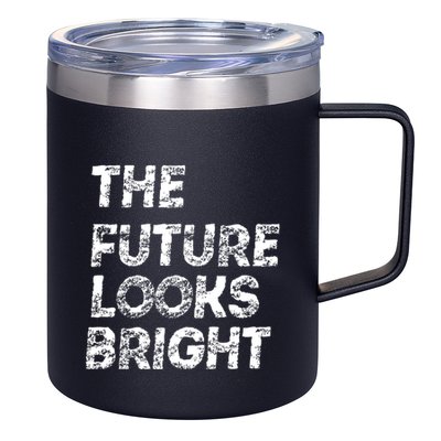 The Future Looks Bright 12oz Stainless Steel Coffee Mug