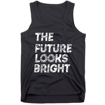 The Future Looks Bright Tank Top