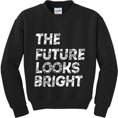 The Future Looks Bright Kids Sweatshirt