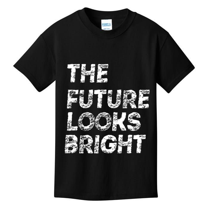 The Future Looks Bright Kids T-Shirt