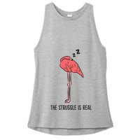 Tired Flamingo Lazy Flamingo The Struggle Is Real Ladies PosiCharge Tri-Blend Wicking Tank
