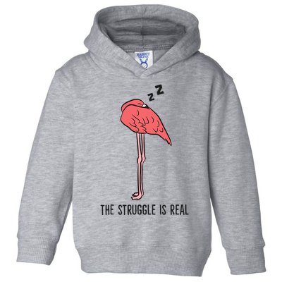 Tired Flamingo Lazy Flamingo The Struggle Is Real Toddler Hoodie