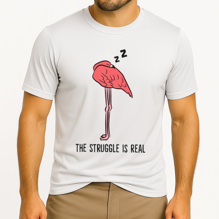 Tired Flamingo Lazy Flamingo The Struggle Is Real Performance Shirt