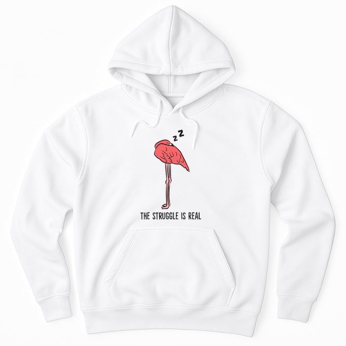 Tired Flamingo Lazy Flamingo The Struggle Is Real Hoodie