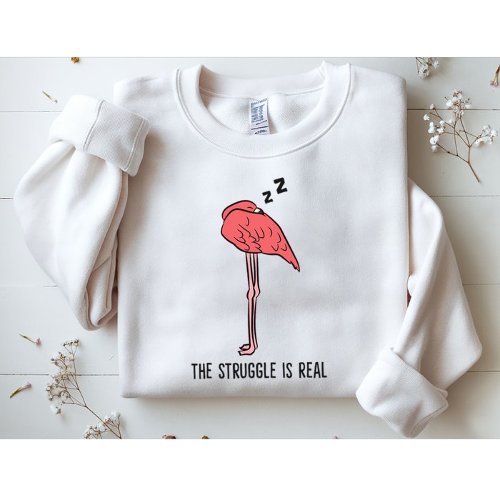 Tired Flamingo Lazy Flamingo The Struggle Is Real Sweatshirt