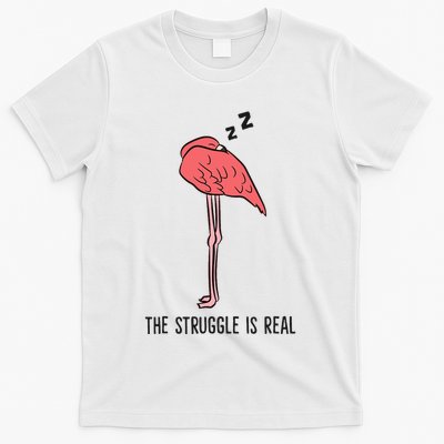 Tired Flamingo Lazy Flamingo The Struggle Is Real T-Shirt